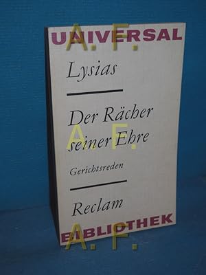 Bild des Verkufers fr Der Rcher seiner Ehre : Gerichtsreden , [aus d. Griech.]. Lysias. [Ausw., bers., Nachw. d. Worterkl. von Ursula Treu] / Reclams Universal-Bibliothek , Bd. 998 : Philosophie, Geschichte zum Verkauf von Antiquarische Fundgrube e.U.