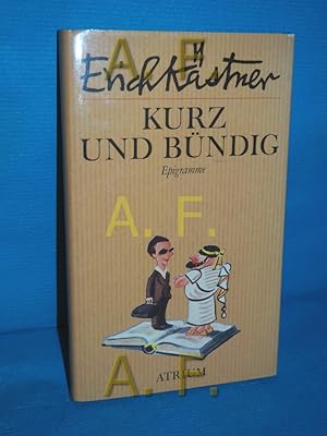 Bild des Verkufers fr Kurz und bndig : Epigramme zum Verkauf von Antiquarische Fundgrube e.U.