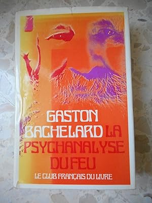 Seller image for La psychanalyse du feu for sale by Frederic Delbos