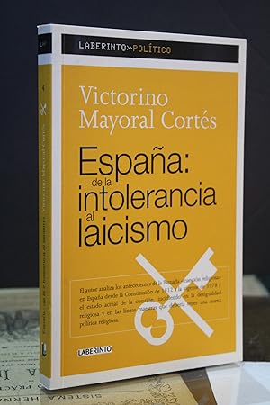 España: de la intolerancia al laicismo.- Mayoral Cortés, Victorino.