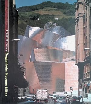 Bild des Verkufers fr Frank O. Gehry: Guggenheim Museum Bilbao zum Verkauf von Klondyke