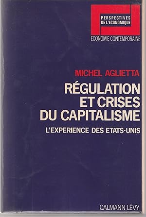 Régulation et crises du capitalisme. L'expérience des États-Unis.