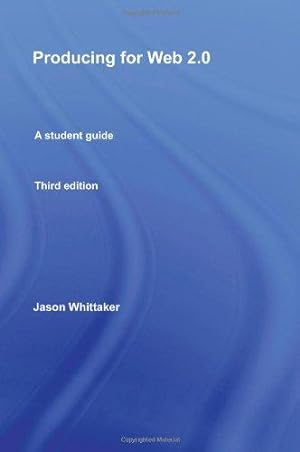Imagen del vendedor de Producing for Web 2.0: A Student Guide a la venta por WeBuyBooks