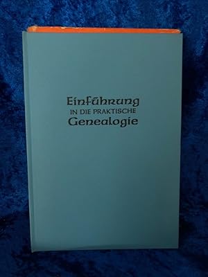 Bild des Verkufers fr Einfhrung in die praktische Genealogie zum Verkauf von Antiquariat Jochen Mohr -Books and Mohr-