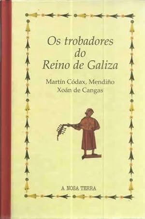 Seller image for OS TROBADORES DO REINO DE GALIZA for sale by LIBRERA OESTE