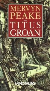 Seller image for TITUS GROAN (TAPA DURA, TEXTO EN ESPAOL) for sale by Libro Inmortal - Libros&Co. Librera Low Cost