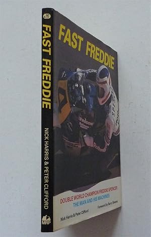 Imagen del vendedor de Fast Freddie - Double World Champion The Man and his Machines a la venta por A.O'Neill