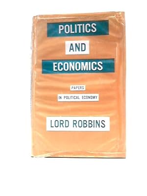 Image du vendeur pour Politics and Economics mis en vente par World of Rare Books