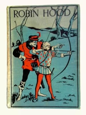 Imagen del vendedor de Robin Hood, And His Merry Outlaws a la venta por World of Rare Books