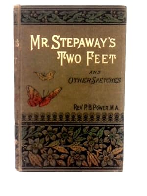 Imagen del vendedor de Mr Stepaway's Two Feet and Other Sketches a la venta por World of Rare Books