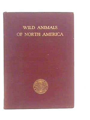 Bild des Verkufers fr Wild Animals of North America zum Verkauf von World of Rare Books