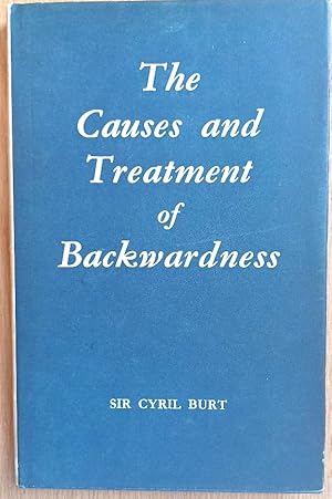 THE CAUSES AND TREATMENT OF BACKWARDNESS