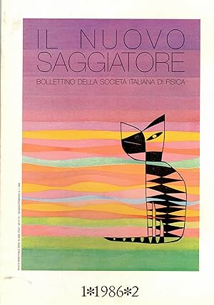 Seller image for Il Nuovo Saggiatore, Bollettino bimestrale della Societ Italiana di Fisica. Disponiamo dell'anno 2 1986 di cinque numeri su sei manca il n 4. for sale by Libreria Gull