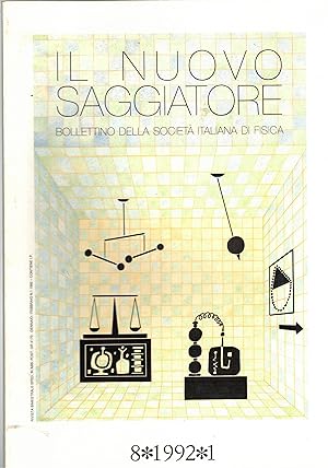 Seller image for Il Nuovo Saggiatore, Bollettino bimestrale della Societ Italiana di Fisica. Disponiamo dell'anno 8 1992 sei numeri in cinque fasciocoli. for sale by Libreria Gull