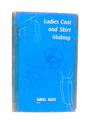 Seller image for Ladies Coat and Skirt Making for sale by World of Rare Books