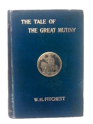 Imagen del vendedor de The Tale of the Great Mutiny a la venta por World of Rare Books