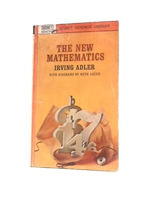 Bild des Verkufers fr The New Mathematics (Signet Science Library) zum Verkauf von World of Rare Books