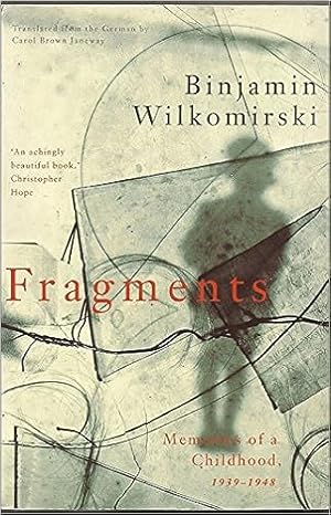 Seller image for Fragments: Memories of a Childhood, 1939- 1948 for sale by Paul Brown