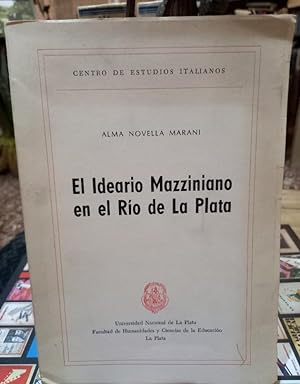 El ideario Mazziniano en el Río de la Plata / Firmado y dedicado