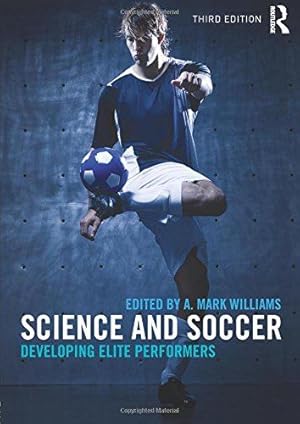 Imagen del vendedor de Science and Soccer: Developing Elite Performers a la venta por WeBuyBooks