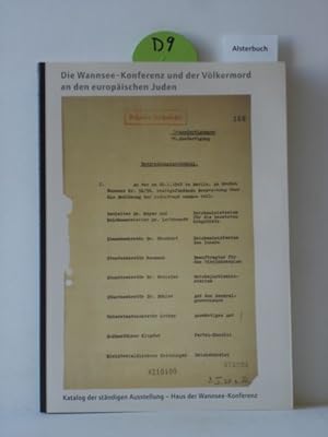 Bild des Verkufers fr Die Wannsee-Konferenz und der Vlkermord an den europischen Juden : Katalog der stndigen Ausstellung. Gedenk- und Bildungssttte Haus der Wannsee-Konferenz. zum Verkauf von Schuebula