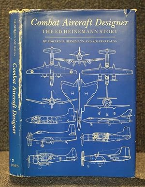 Imagen del vendedor de Combat Aircraft Designer: The Ed Heinemann Story a la venta por Trumpington Fine Books Limited