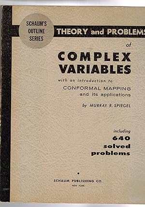 Bild des Verkufers fr Theory and problems of complex variables with an introduction to conformal mapping and applications. Including 640 solved problems. Schaum's outline series. zum Verkauf von Libreria Gull