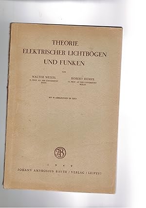 Immagine del venditore per Theorie Elektrischer Lichtbogen und Funken. venduto da Libreria Gull�
