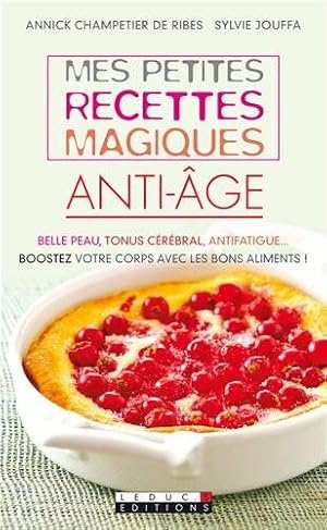 Image du vendeur pour Mes petites recettes magiques anti-ge mis en vente par Dmons et Merveilles