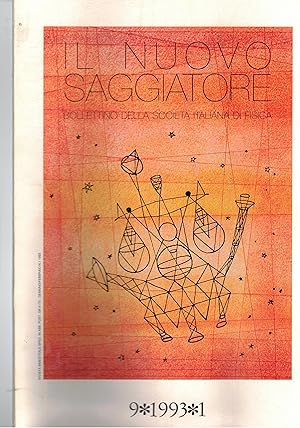 Seller image for Il Nuovo Saggiatore, Bollettino bimestrale della Societ Italiana di Fisica. Disponiamo dell'anno 9 1993 del n 1. for sale by Libreria Gull