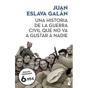 Imagen del vendedor de UNA HISTORIA DE LA GUERRA CIVIL QUE NO VA A GUSTAR A NADIE a la venta por Gertrudis Gimnez Lpez