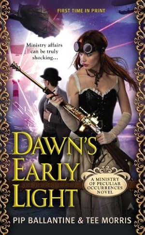 Seller image for Dawn's Early Light: A Ministry of Peculiar Occurrences Novel: 1 for sale by WeBuyBooks 2
