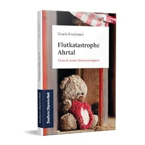 Bild des Verkufers fr Flutkatastrophe Ahrtal : Chronik eines Staatsversagens zum Verkauf von AHA-BUCH GmbH