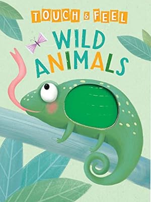 Seller image for Wild Animals: A Touch and Feel Book - Children's Board Book - Educational for sale by -OnTimeBooks-