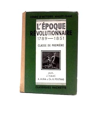 Seller image for L' poque R volutionnaire. 1789-1851 for sale by World of Rare Books