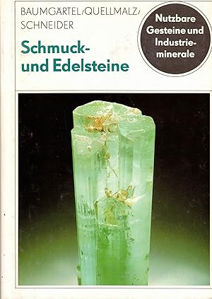 Seller image for Schmuck- und Edelsteine (Monographienreihe "Nutzbare Gesteine und Industrieminerale") for sale by Paderbuch e.Kfm. Inh. Ralf R. Eichmann
