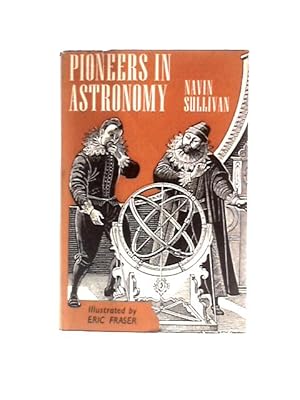 Image du vendeur pour Pioneers in Astronomy mis en vente par World of Rare Books