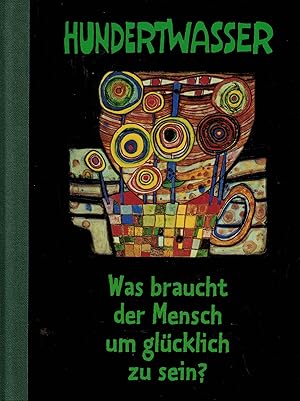 Bild des Verkufers fr Was braucht der Mensch um glcklich zu sein? zum Verkauf von Paderbuch e.Kfm. Inh. Ralf R. Eichmann