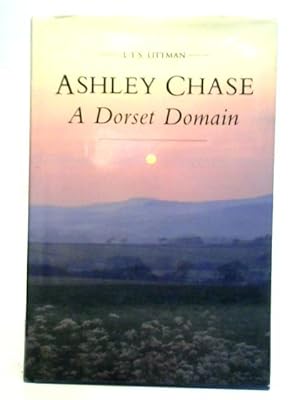 Seller image for Ashley Chase: A Dorset Domain for sale by World of Rare Books