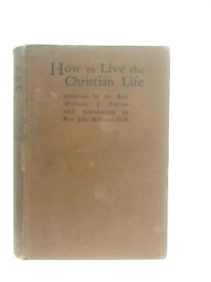 Bild des Verkufers fr How to Live the Christian Life zum Verkauf von World of Rare Books