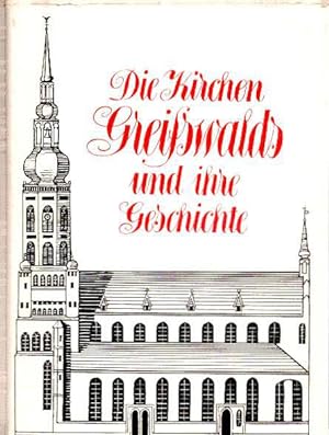 Bild des Verkufers fr Die Kirchen Greifswalds und ihre Geschichte. zum Verkauf von Antiquariat & Buchhandlung Rose