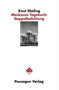 Immagine del venditore per Moskauer Tagebuch: Doppelbelichtung venduto da moluna