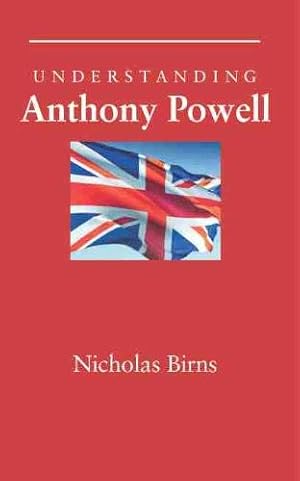 Immagine del venditore per Understanding Anthony Powell (Understanding Contemporary British Literature) venduto da WeBuyBooks