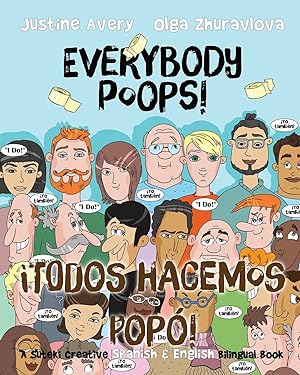 Seller image for Everybody Poops! / ?Todos hacemos pop?!: A Suteki Creative Spanish & English Bilingual Book (Everybody Potties! / ?Todos a la Baci!) (Spanish Edition) for sale by Redux Books