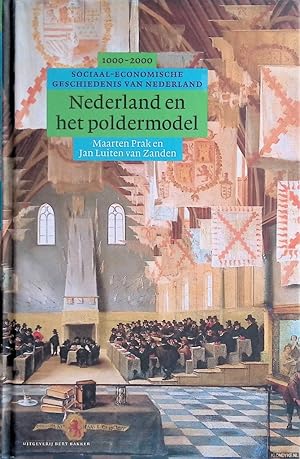 Imagen del vendedor de Nederland en het poldermodel: sociaal-economische geschiedenis van Nederland 1000-2000 a la venta por Klondyke