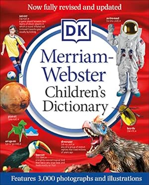 Image du vendeur pour Merriam-Webster Children's Dictionary, New Edition: Features 3,000 Photographs and Illustrations mis en vente par -OnTimeBooks-