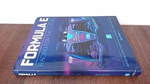 Bild des Verk�ufers f�r Formula E Manual: Racing For The Future. Behind-the-scenes insight into the world�s premier all-electric racing series zum Verkauf von BoundlessBookstore