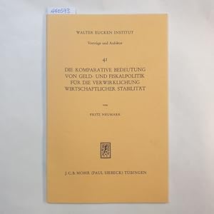 Imagen del vendedor de Die komparative Bedeutung von Geld- und Fiskalpolitik fr die Verwirklichung wirtschaftlicher Stabilitt a la venta por Gebrauchtbcherlogistik  H.J. Lauterbach