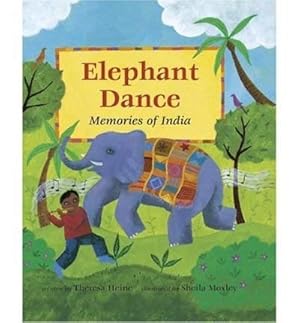 Image du vendeur pour Elephant Dance: A Journey to India mis en vente par WeBuyBooks