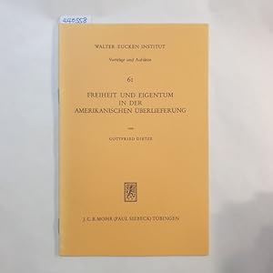 Bild des Verkufers fr Freiheit und Eigentum in der amerikanischen berlieferung zum Verkauf von Gebrauchtbcherlogistik  H.J. Lauterbach